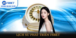 Lịch sử phát triển F8BET