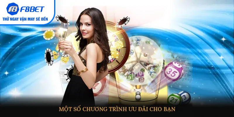 Một số chương trình ưu đãi cho bạn